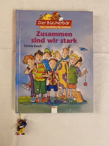 Der Bücherbär Buch Zusammen sind Wir Stark
