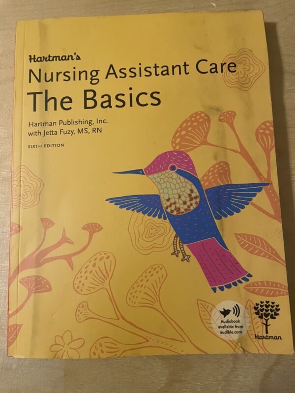 Hartman'S Nursing Assistant Care: The Basics By Hartman Publishing (2022, Trade