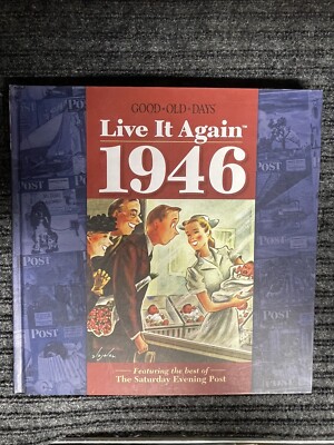 Live It Again 1946 by Annie's Good Old Days Book