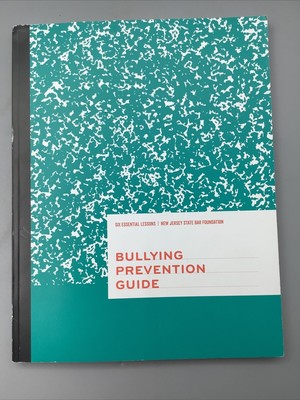 Bullying Prevention Guide six essential lessons new jersey state bar foundation