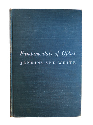 1957 Fundamentals of Optics by Jenkins & White -- Hardcover 3rd Edition