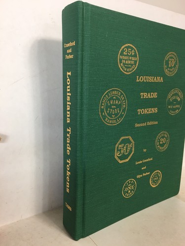 1996 2nd Edition Louisiana Trade Tokens by Louis Crawford Lumber Saloon hadacol