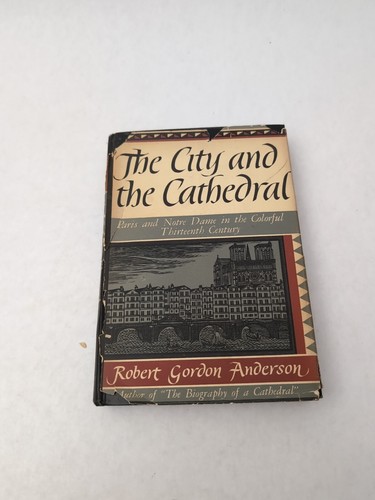 The City and the Cathedral by Robert G. Anderson, HC 1st Ed 1948 Vintage Book
