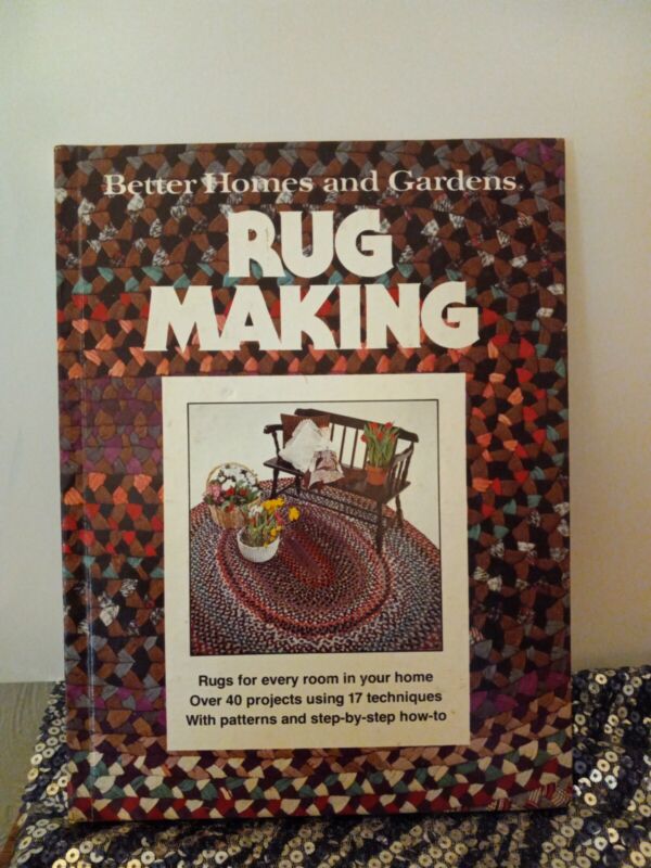 Vintage Rug Making Book Better Homes Gardens Hardcover 40 Projects Patterns DIYs
