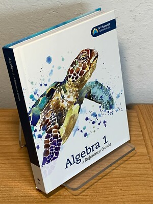 Algebra 1: A reference Guide K12 Summit Curriculum (2017 Hardcover)