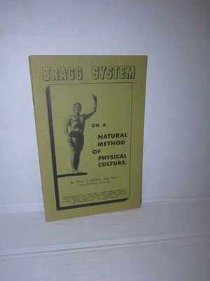 The Bragg System of Physical Culture c 1960 Health Wellness