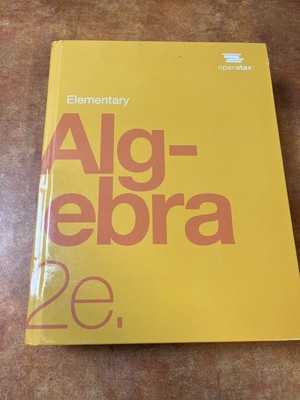 Elementary Algebra 2e by OpenStax (hardcover version, full color) new but wear