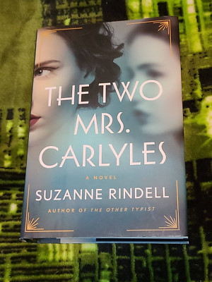 The Two Mrs. Carlyles by Suzanne Rindell (2020, Hardcover)