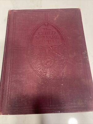 The child welfare manual 1919 early child development Hardcover Vintage Vol 1