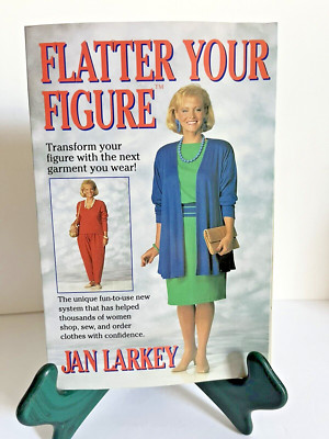 Flatter Your Figure - Paperback By Jan Larkey - GOOD