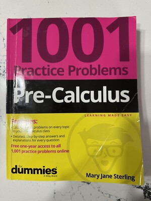 Pre-Calculus: 1001 Practice Problems for Dummies (+ Free Online Practice) by...