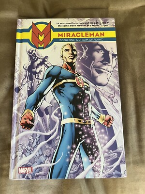 Miracleman Book One: A Dream Of Flying Hardcover Marvel Comics