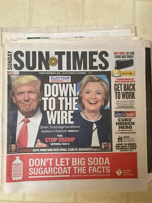 CHICAGO SUN - TIMES Election 2016 Trump Clinton Kris Bryant Nov. 6 2016