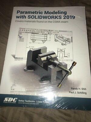 Parametric Modeling with SOLIDWORKS 2019 Textbook  Shih / Schilling NEW