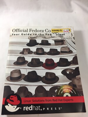 Official Fedora Companion: Your Guide to the Fedora Project, , Petreley, Nichola
