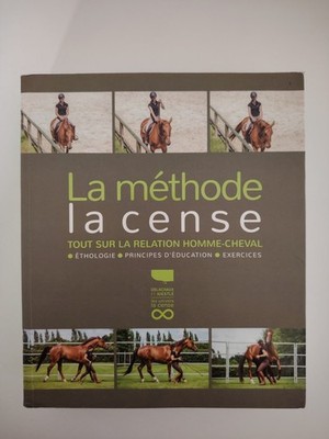 La Méthode La Cense - Tout Sur La Relation Homme-Cheval Haras De La Cense