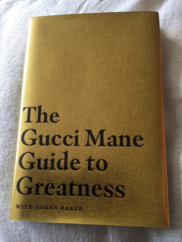 The Gucci Mane Guide To Greatness With Soren Baker 2020 Tbe