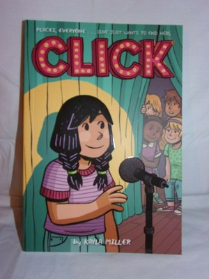 Click (A Click Graphic Novel) by Kayla Miller PAPERBACK 2019