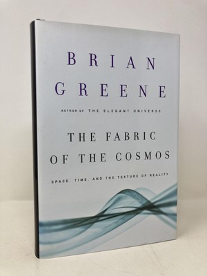 Fabric of the Cosmos Space Time and the Texture of Reality by Brian Greene 1st