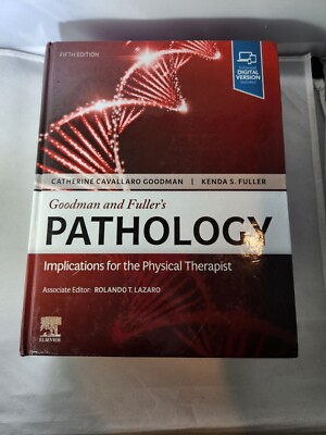 Goodman and Fuller's Pathology : Implications for the Physical Therapist by...