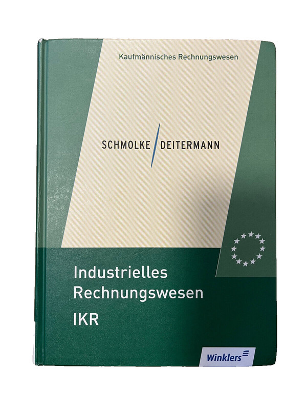 Industrielles Rechnungswesen Ikr - Schmolke/Deitermann | 38. Aflg. | 2010 | Buch