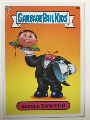 Garbage Pail Kids Topps Sticker 2014 Series 1 Served Sawyer 8b