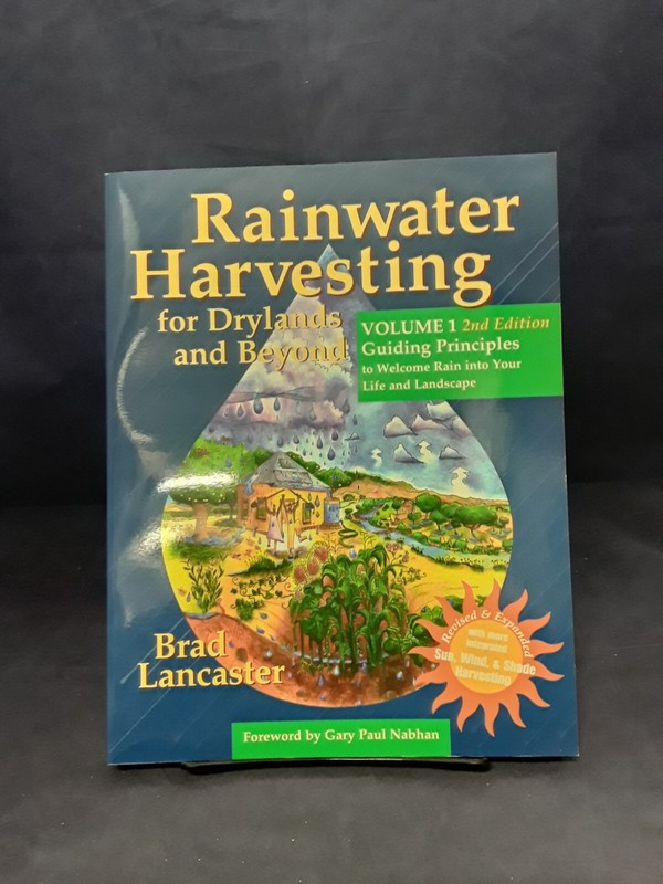 Rainwater Harvesting for Drylands and Beyond Lancaster Vol 1 2013