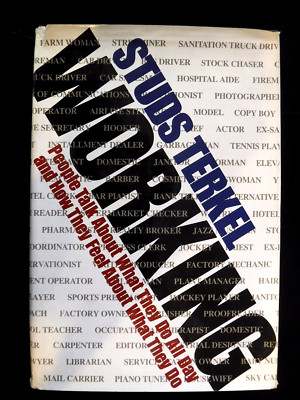 Vtg 1974 Signed 1st ed WORKING by Studs Terkel  Chicago oral history jobs labor