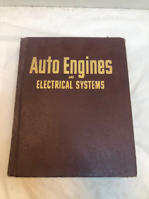 Auto Engines and Electrical Systems 6th Edition MOTOR (1973, Hardcover)