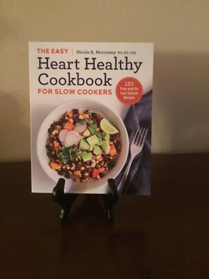 Nicole R Morrissey The Easy Heart Healthy Cookbook For Slow Cookers 9781641520867 Ebay