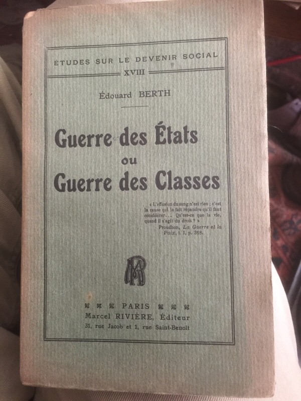 Edouard Berth “Guerre Des Etats Ou Guerre Des Classes“ RivièRe 1924