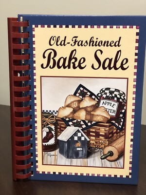 Old-Fashioned Bake Sale Cookbook 2003 UNREAD SPIRAL BOUND