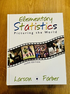 Elementary Statistics : Picturing the World by Betsy Farber and Ron Larson Third