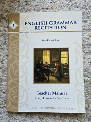 ENGLISH GRAMMAR RECITATION I TEACHER MANUAL By Cheryl Lowe & Ashley Memoria Pres