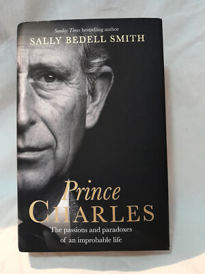 Prince Charles Sally Bedell Smith Hardcover 2017 Very Good
