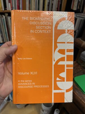 Advances in Discourse Processes Ser.: The Biomedical Discussion Section in...
