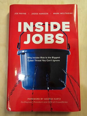 Inside Jobs: Why Insider Risk Is the Biggest Cyber Threat You Can't Ignore