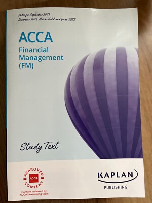 ACCA Financial Management (FM) Study Text, Kaplan