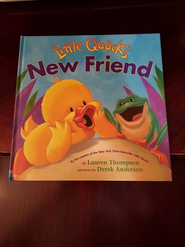 Little Quack's New Friend by Lauren Thompson (2006, Picture