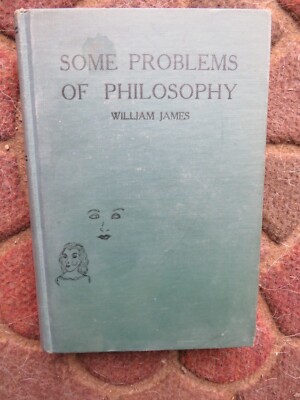 Wiliam JAMES / Some Problems of Philosophy Beginning of an Introduction 1948