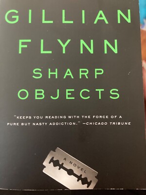 Sharp Objects by Gillian Flynn -First Paperback Edition 