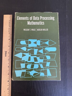 Elements of Data Processing Mathematics -  Wilson T. Price 1967 HB DJ