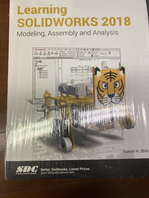 Learning SOLIDWORKS 2018 by Randy Shih (2018, Trade Paperback)