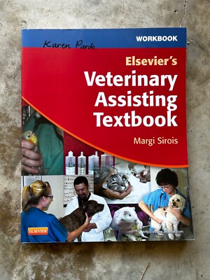 Workbook for Elsevier's Veterinary Assisting Textbook by Margi Sirois (2012,...
