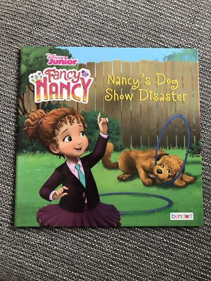 New! Disney Junior Fancy Nancy Dog Show Disaster by Bendon Hard Cover Book.