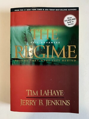 The Regime: Evil Advances (Before They Were Left Behind, Book 2)