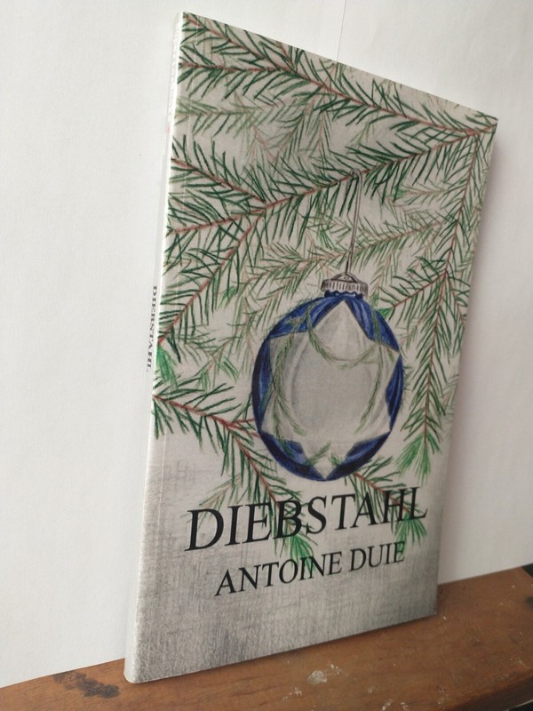 DIEBSTAHL by Antoine Duie (2000, Trade Paperback)