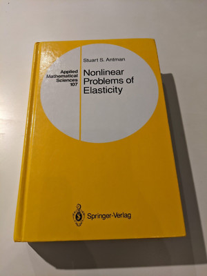 Nonlinear Problems of Elasticity (Applied Mathematical Sciences), Stuart Antman