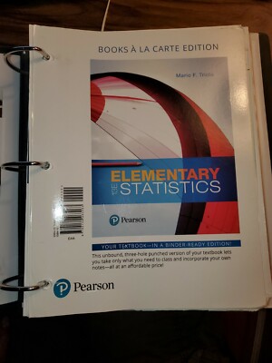 Elementary Statistics, Books A La Carte Edition (13th Edition) with Binder