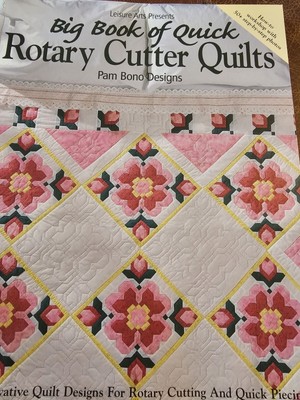 Big Book of Quick Rotary Cutter Quilts by Oxmoor House Editors, Pam Bono and...